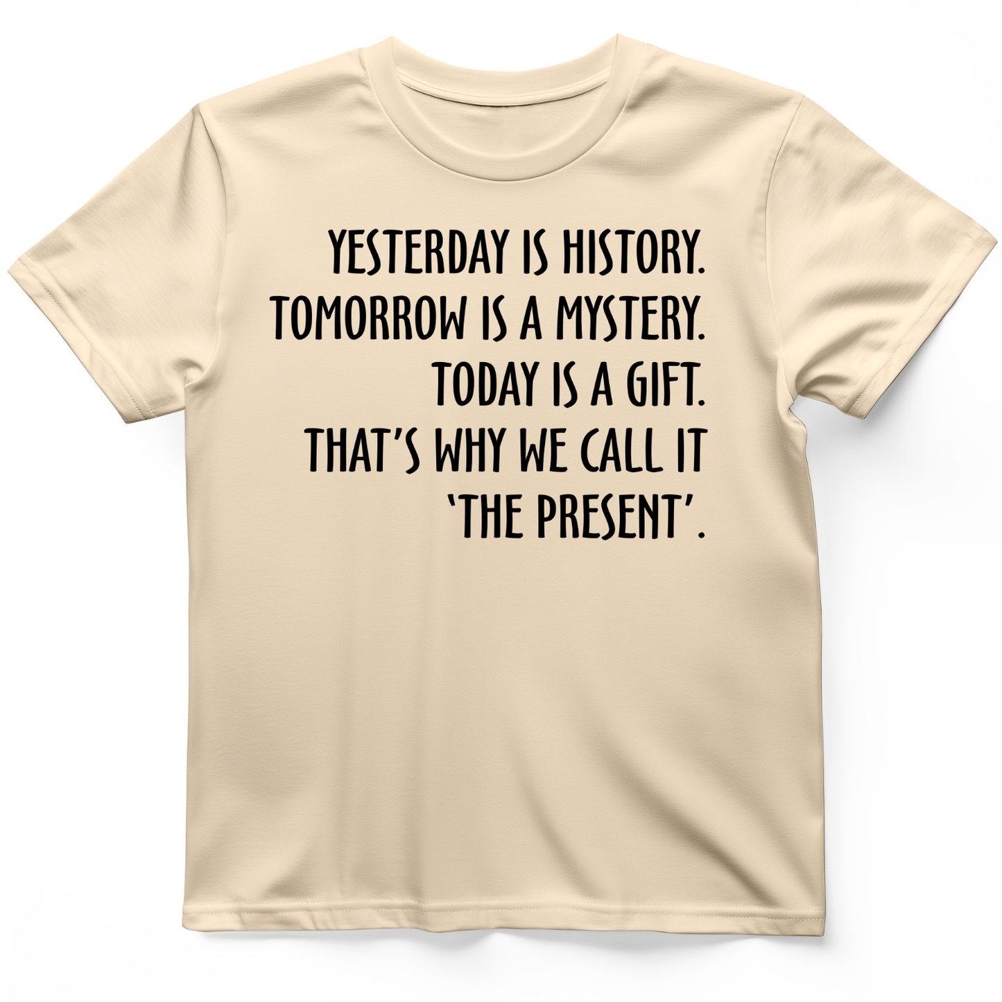 Yesterday Is History T-Shirt