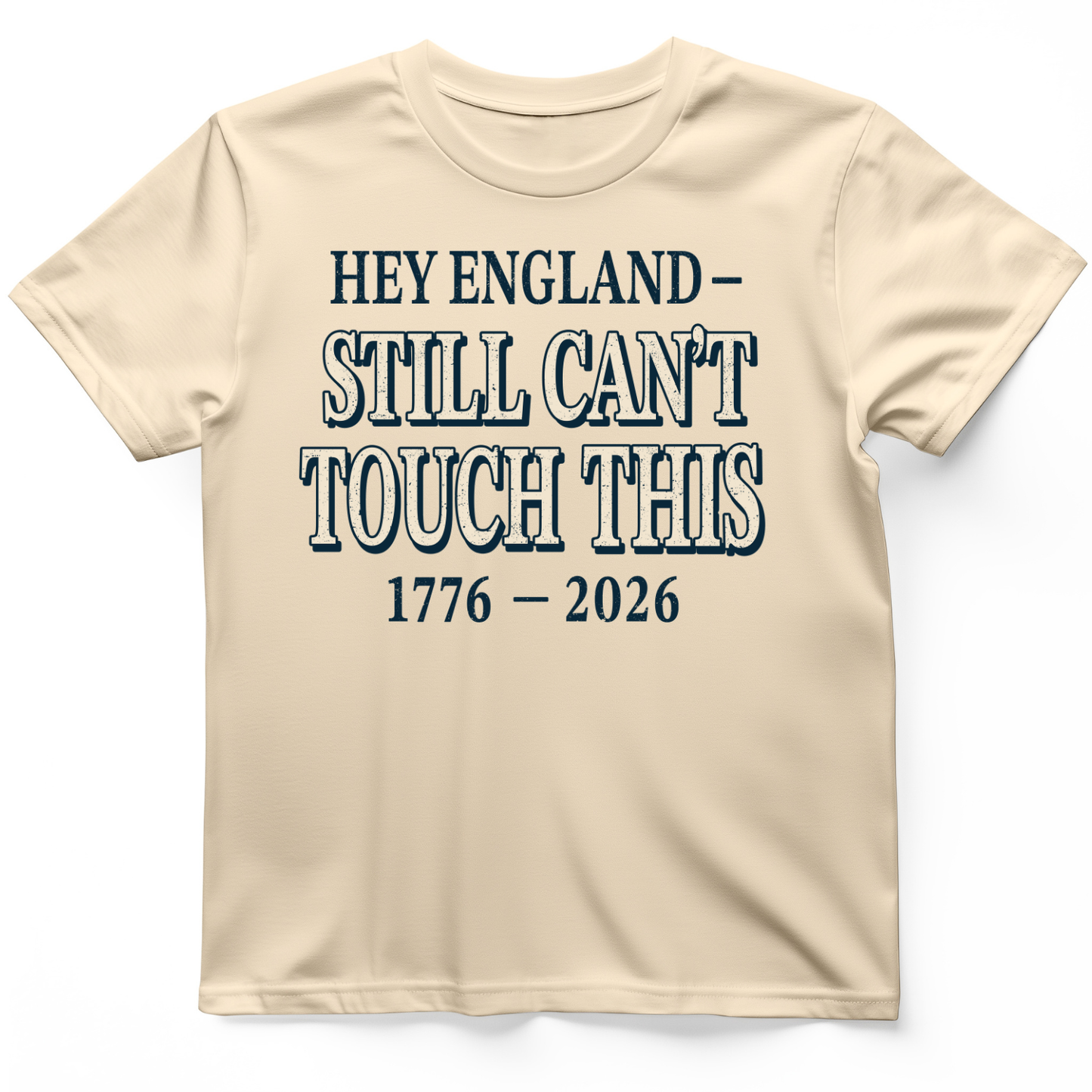 Still Can't Touch This T-Shirt