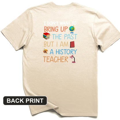 Bring Up the Past Back Print T-Shirt
