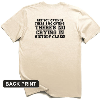 Crying in History Class Back Print T-Shirt