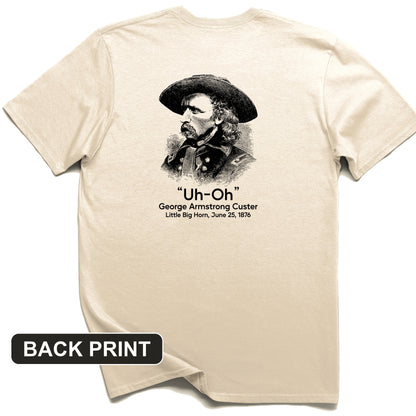 Custer Uh-Oh Back Print T-Shirt