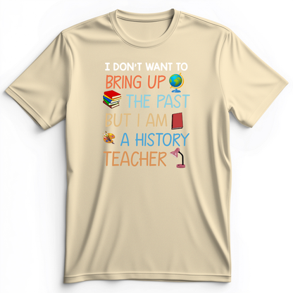 Bring Up The Past Premium Tee