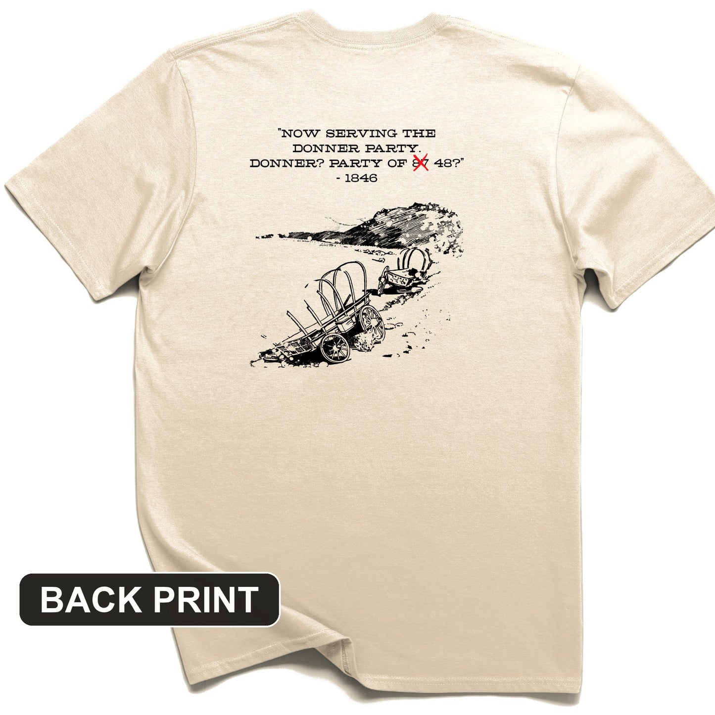 Donner Party Back Print T-Shirt