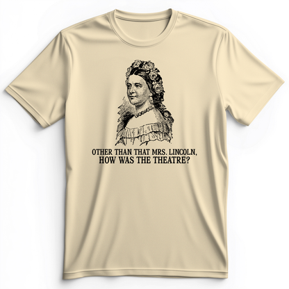 How Was the Theatre Premium Tee