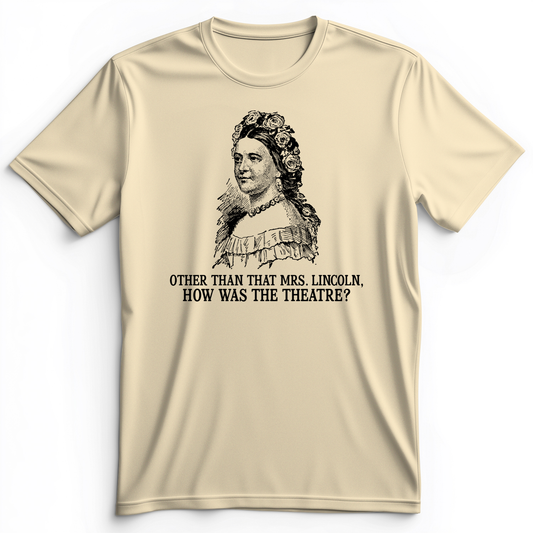 How Was the Theatre Premium Tee