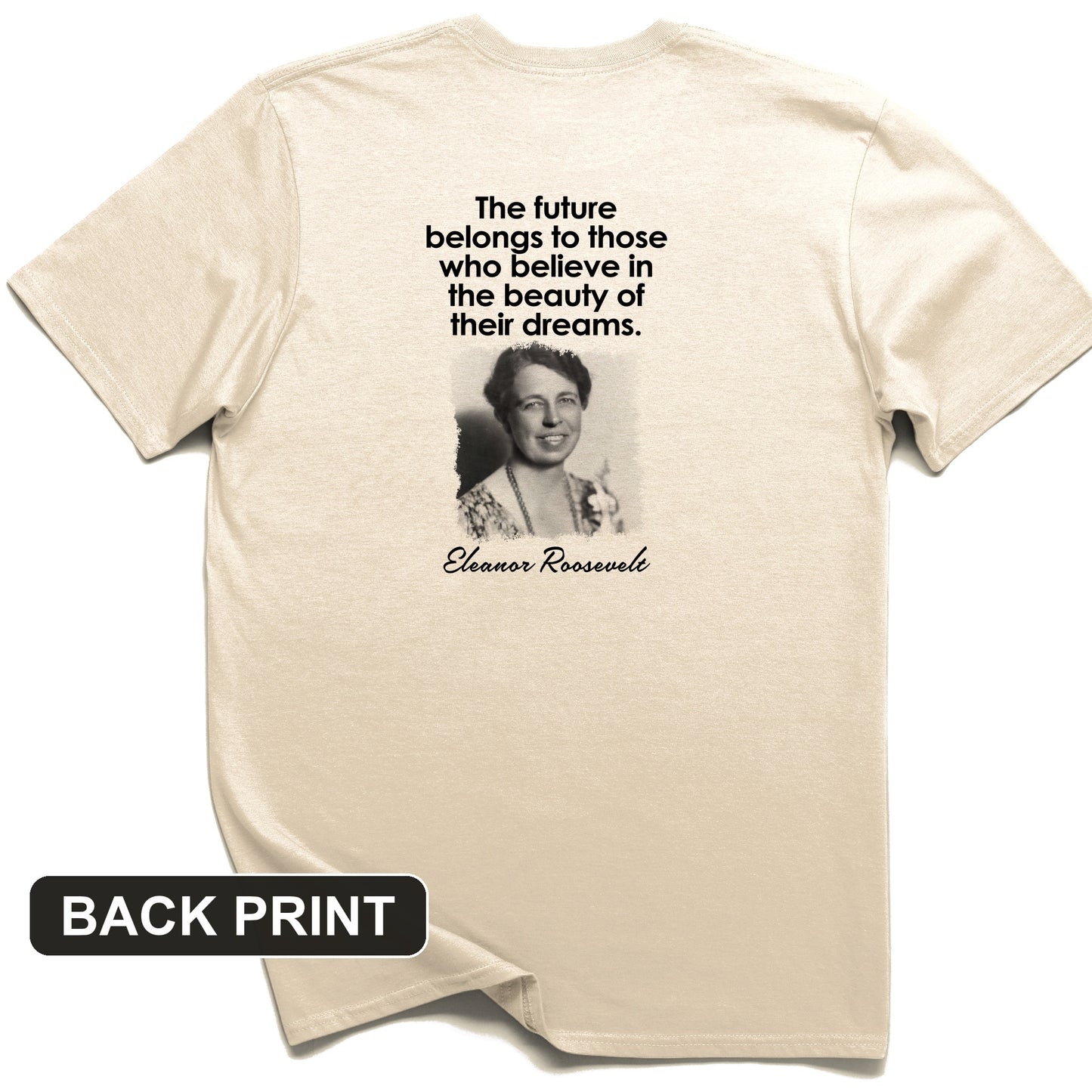Eleanor Roosevelt Back Print T-Shirt