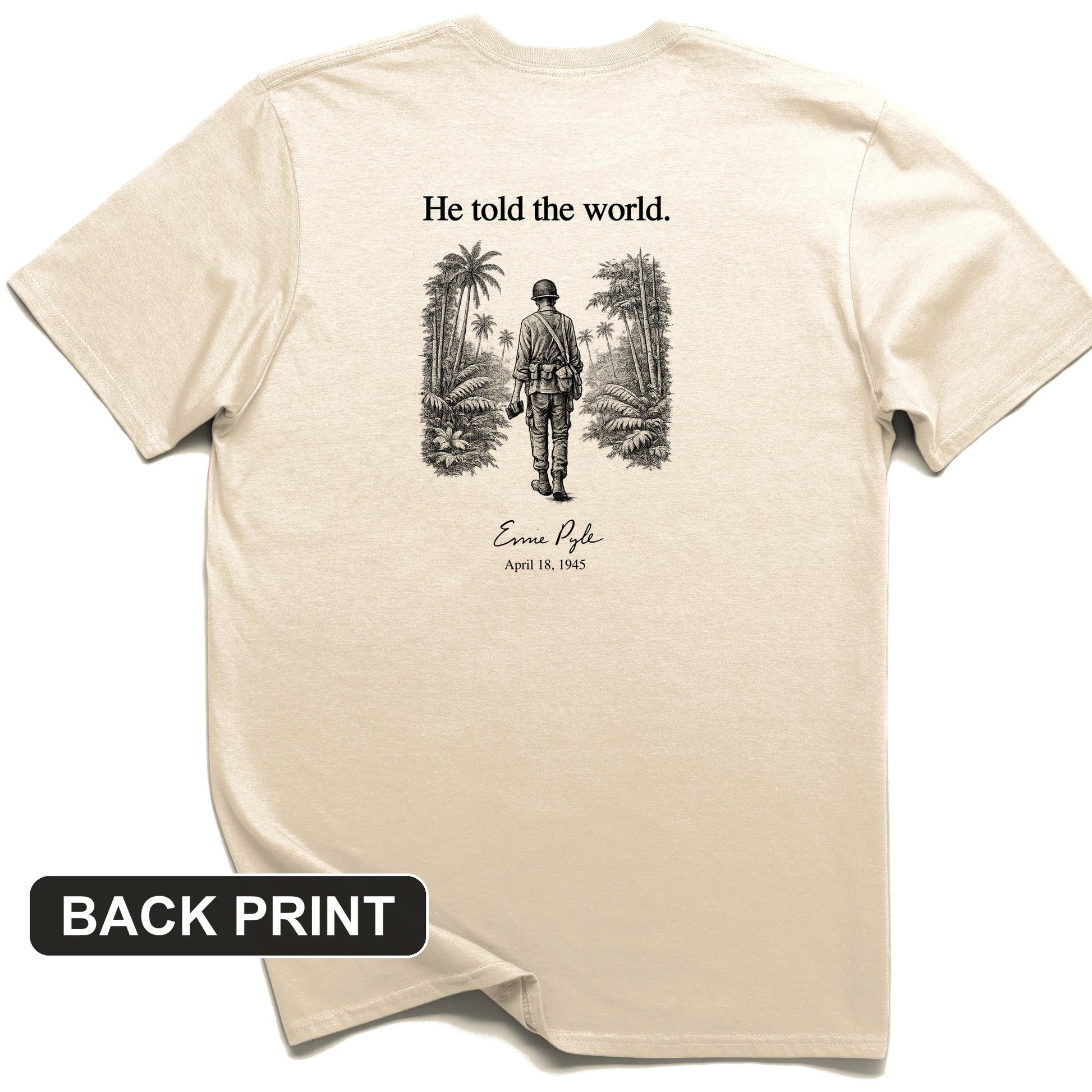 Ernie Pyle Back Print T-Shirt