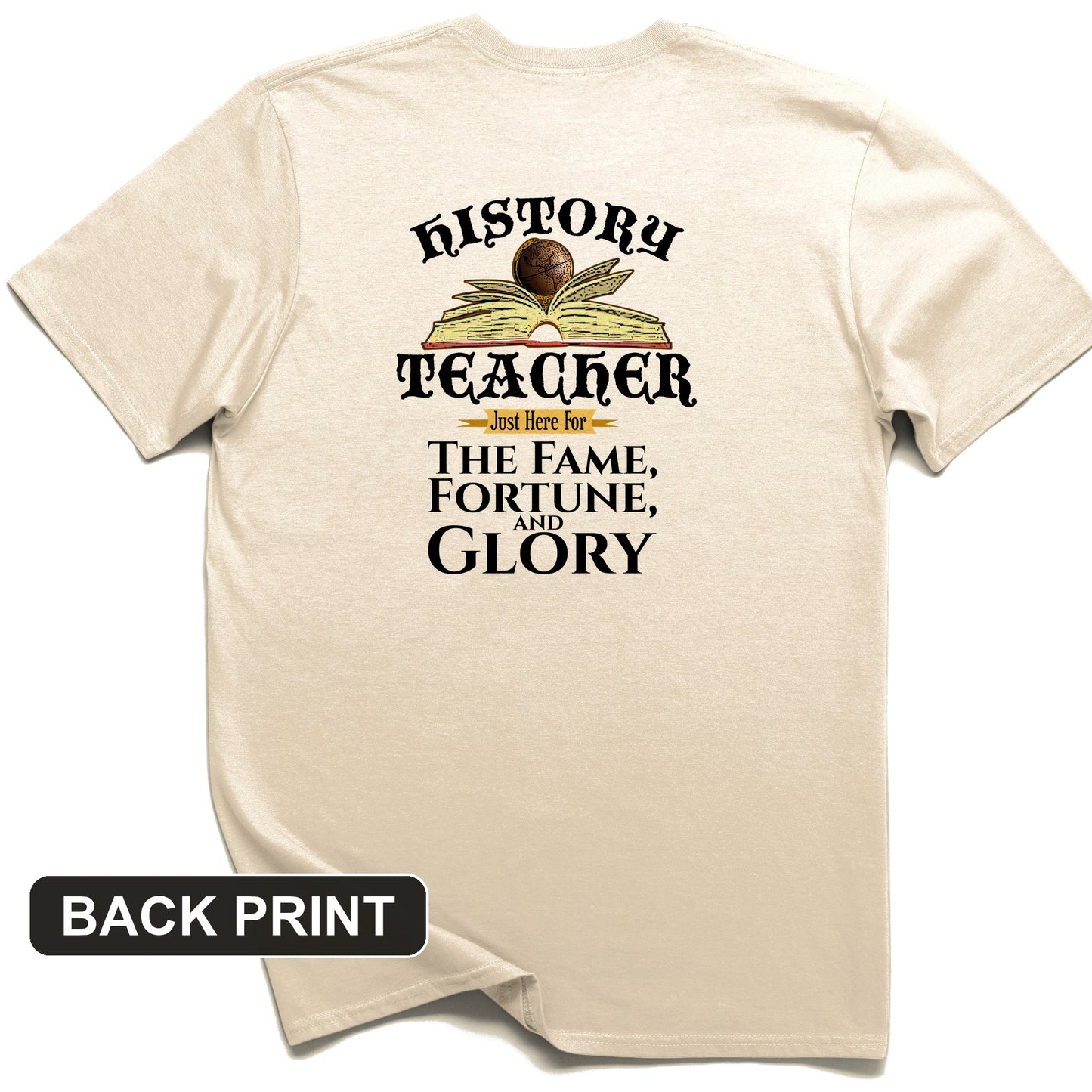 Fame Fortune Glory Back Print T-Shirt