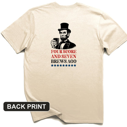 Four Score and Seven Brews Ago Back Print T-Shirt
