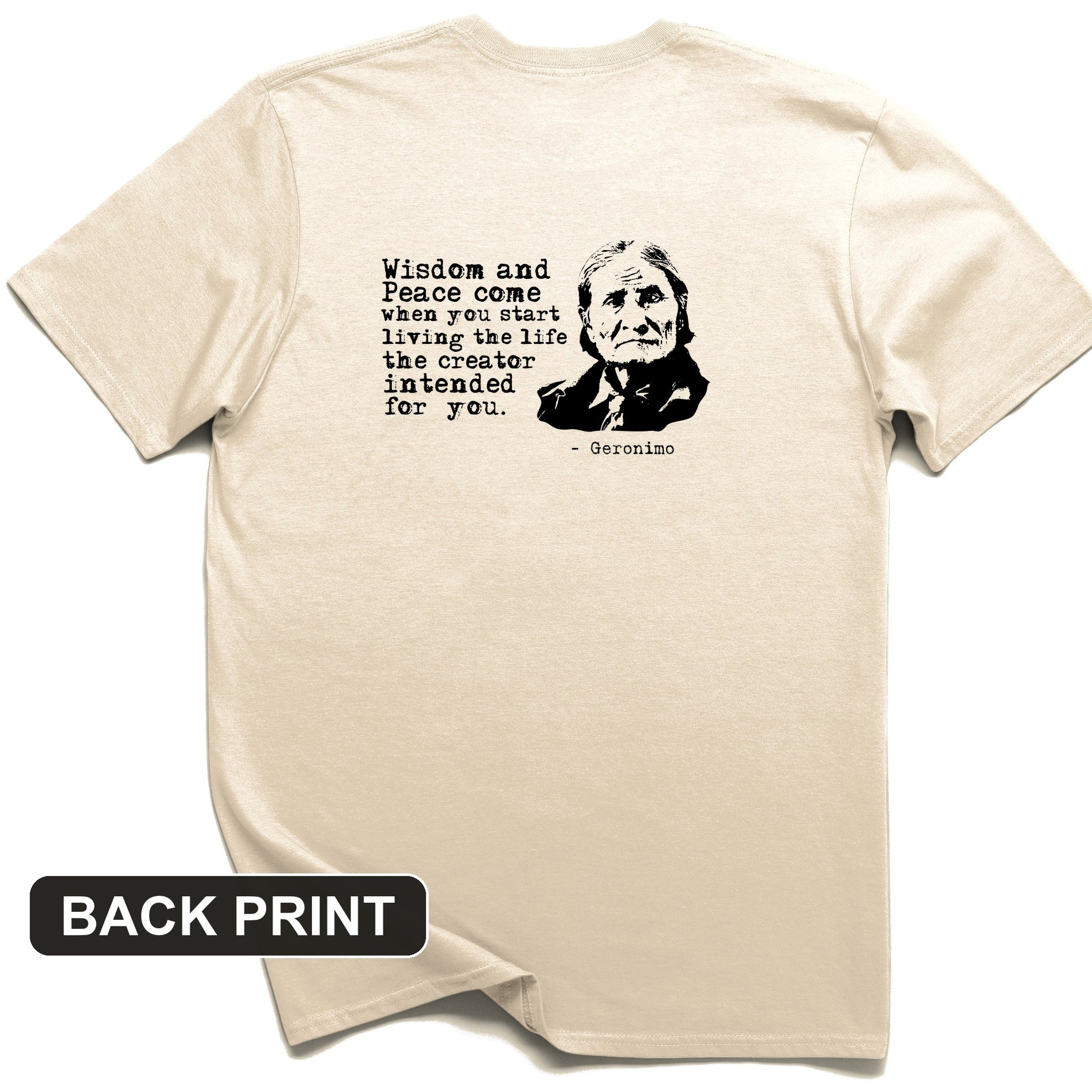 Geronimo Wisdom And Peace Back Print T-Shirt