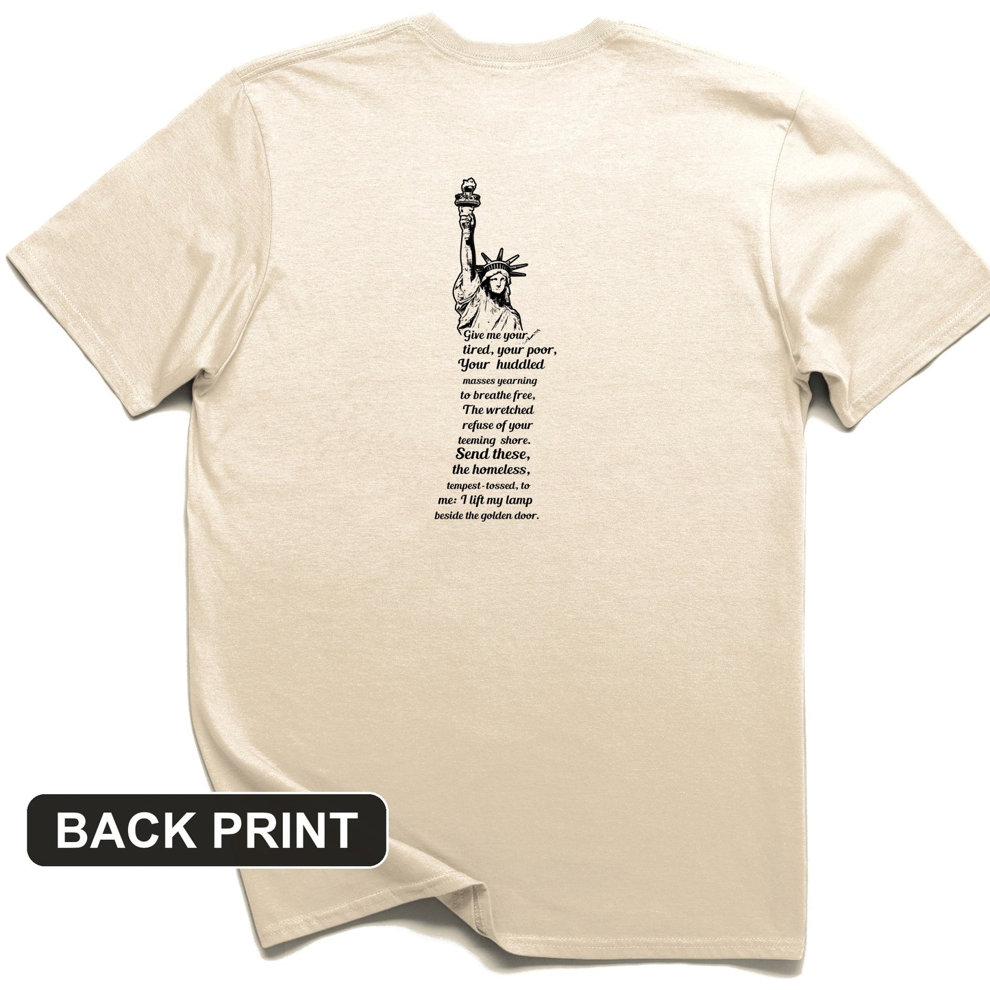 Give Me Your Tired Back Print T-Shirt