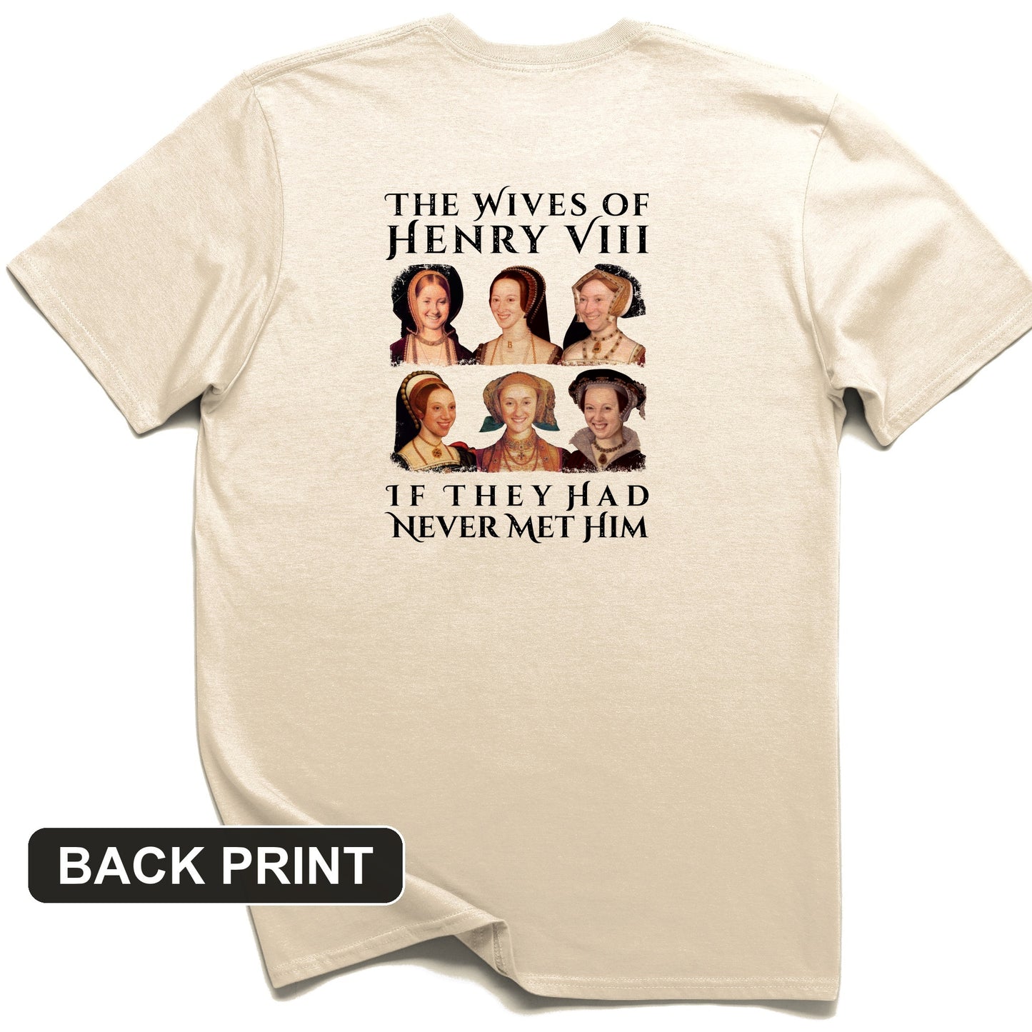 Henry's Wives Back Print T-Shirt