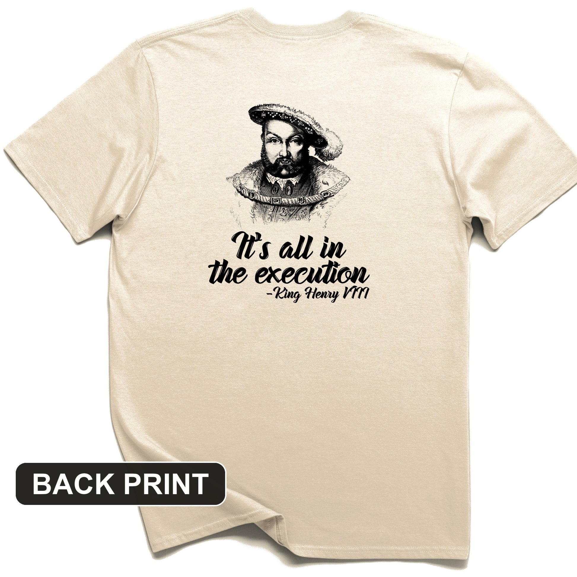 Henry VIII Execution Back Print T-Shirt