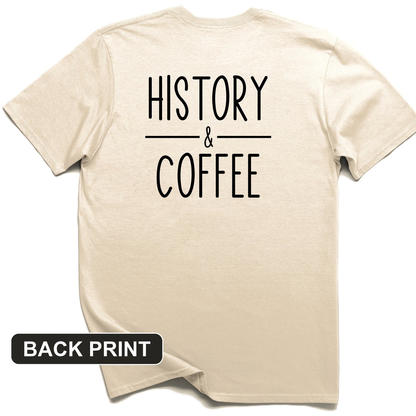 History & Coffee Back Print T-Shirt