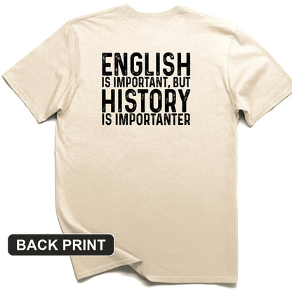 History Is Importanter Back Print T-Shirt