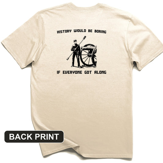 History Would be Boring Back Print T-Shirt