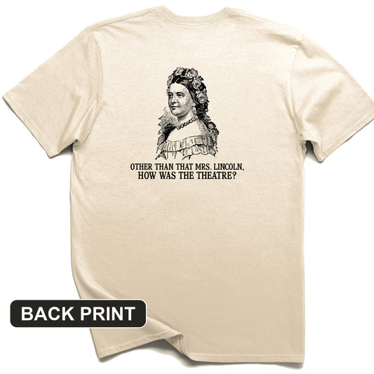 How Was the Theatre Back Print T-Shirt