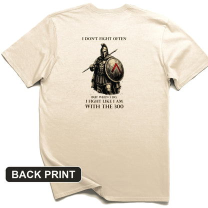 I Don't Fight Often Back Print T-Shirt
