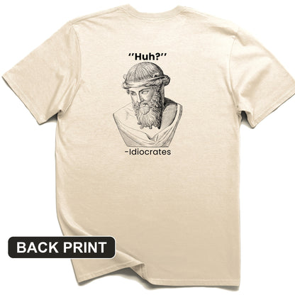 Idiocrates Back Print T-Shirt