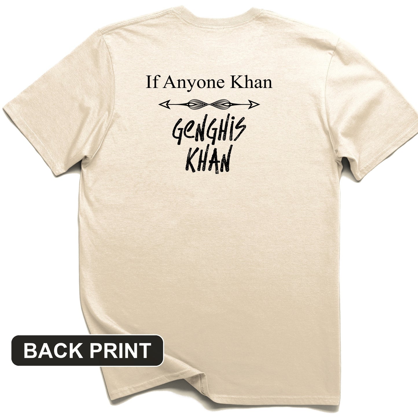 If Anyone Khan Back Print T-Shirt