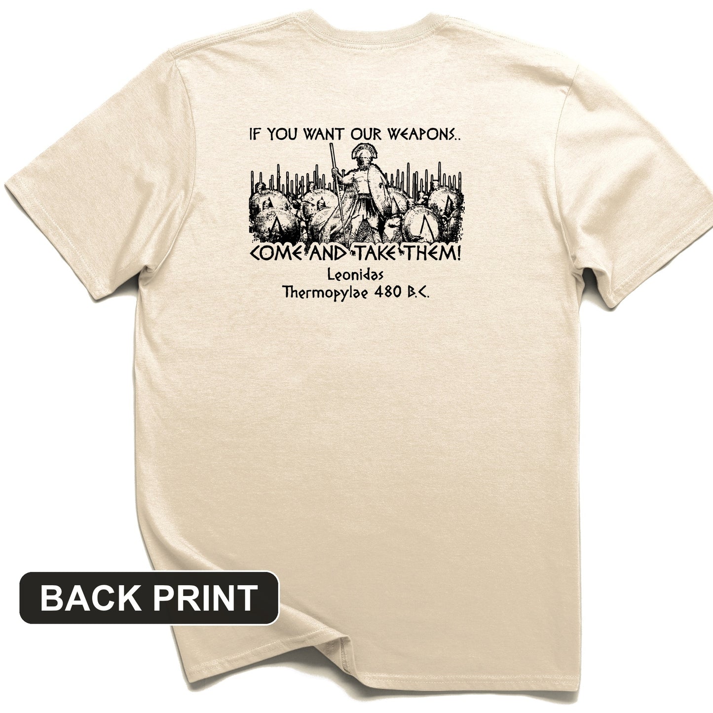 If You Want Our Weapons Back Print T-Shirt