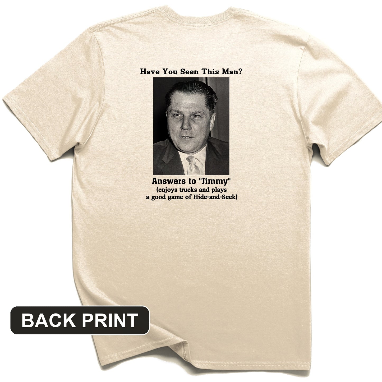 Jimmy Hoffa Back Print T-Shirt