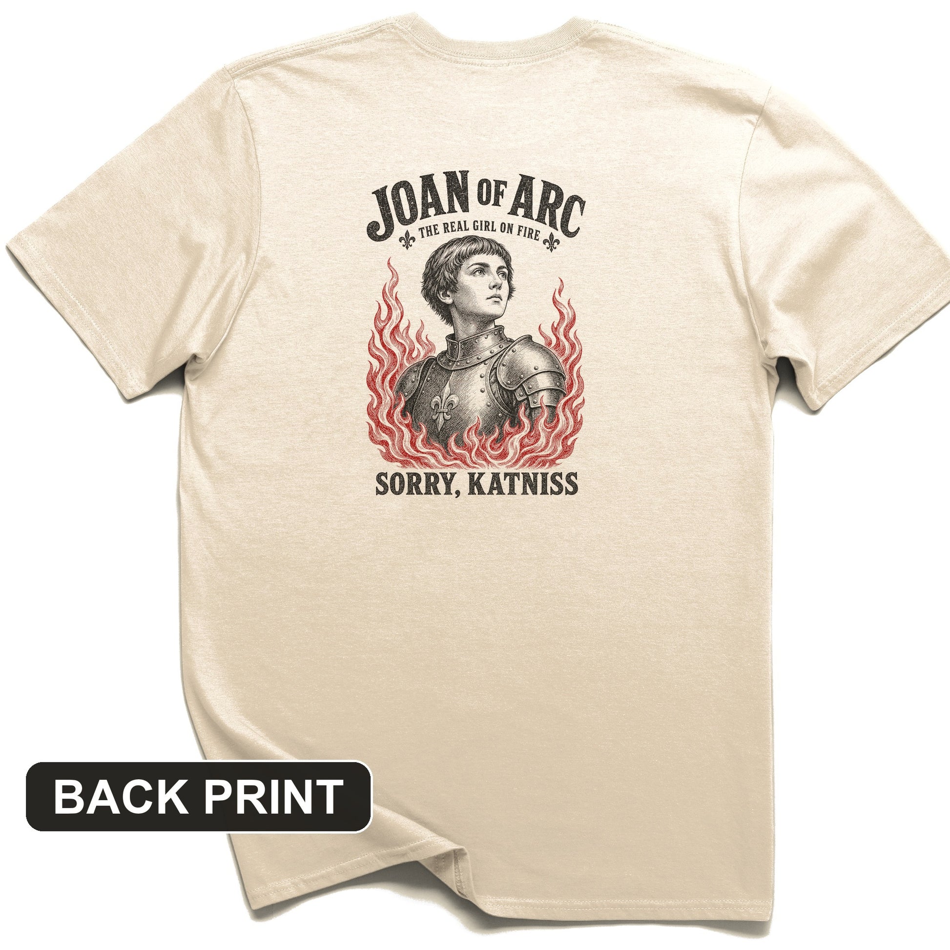Joan of Arc Girl on Fire Back Print T-Shirt