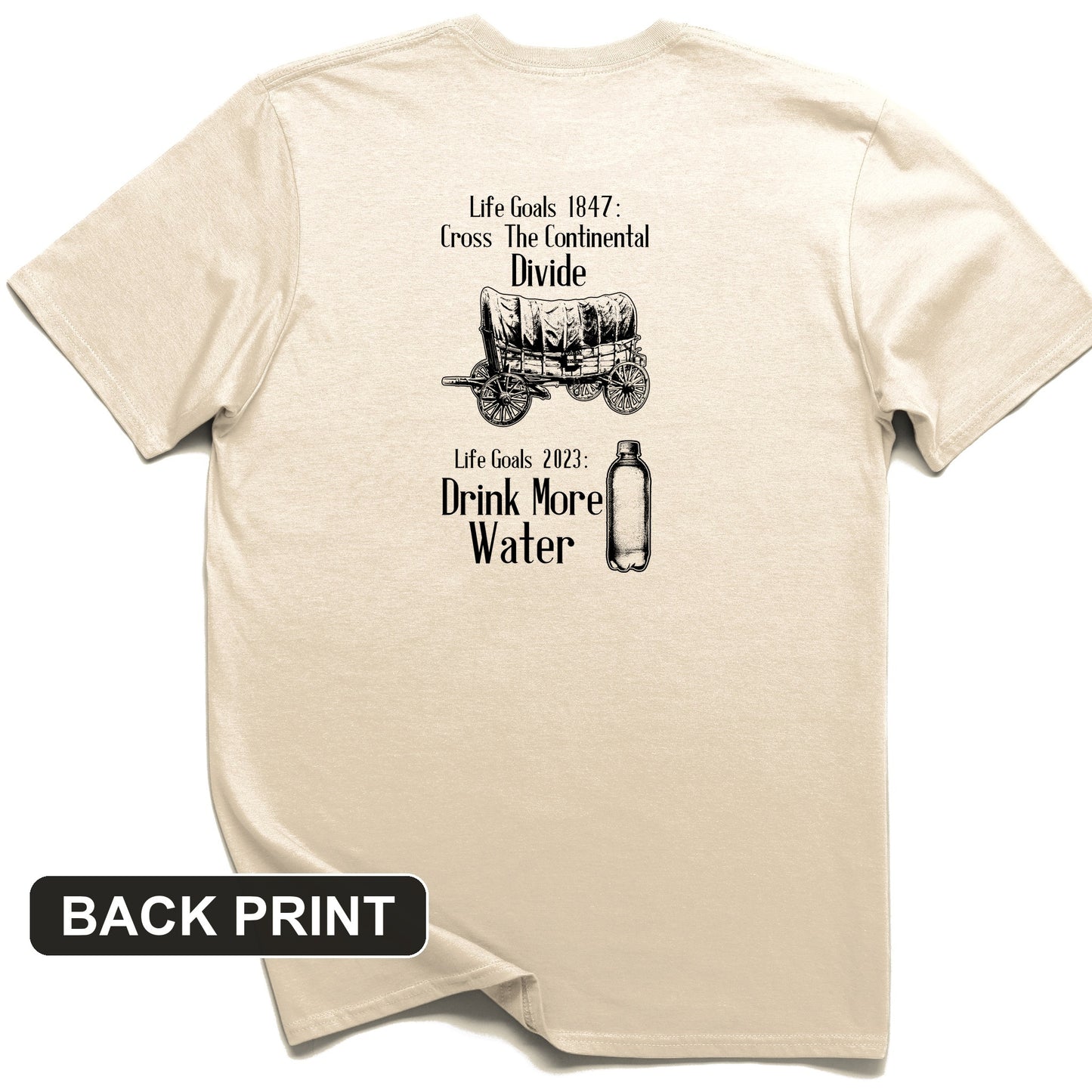 Life Goals Back Print T-Shirt