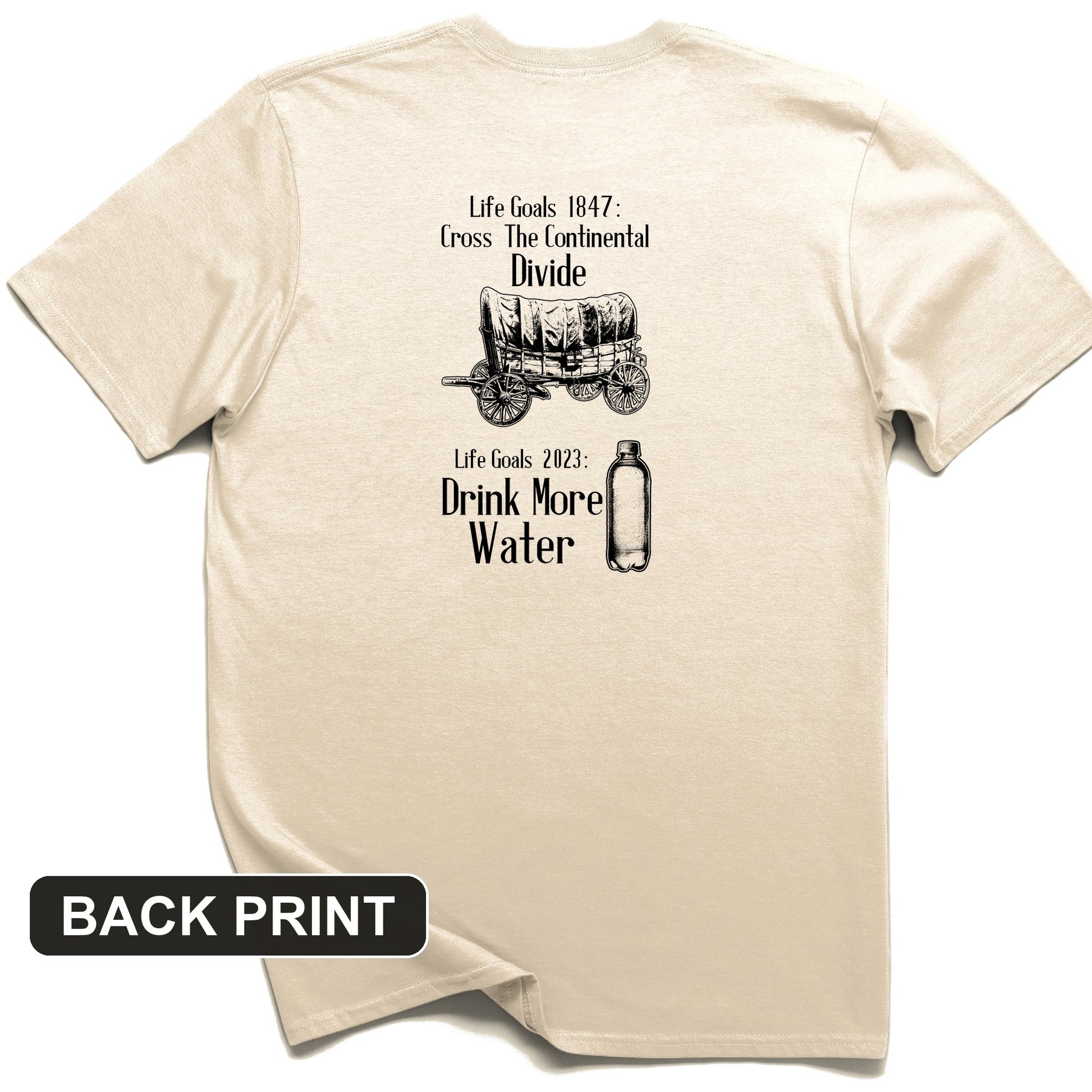 Life Goals Back Print T-Shirt