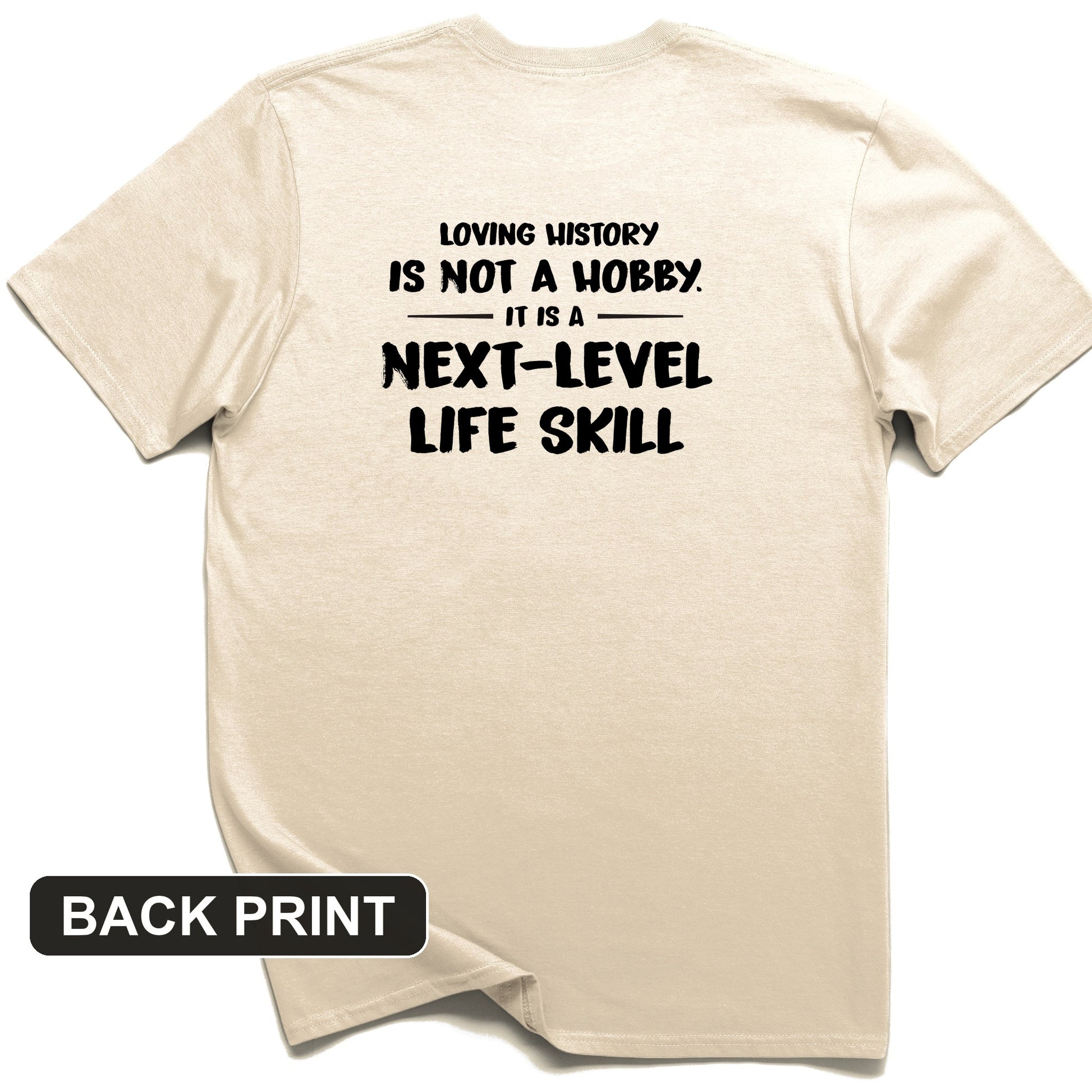 Next Level Life Skill Back Print T-Shirt