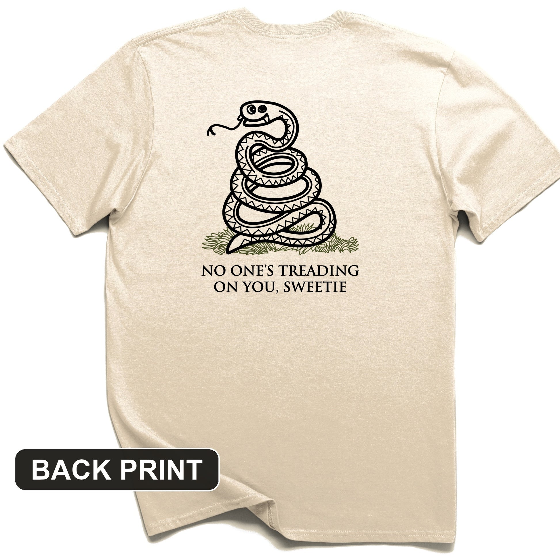 No One's Treading On You, Sweetie Back Print T-Shirt