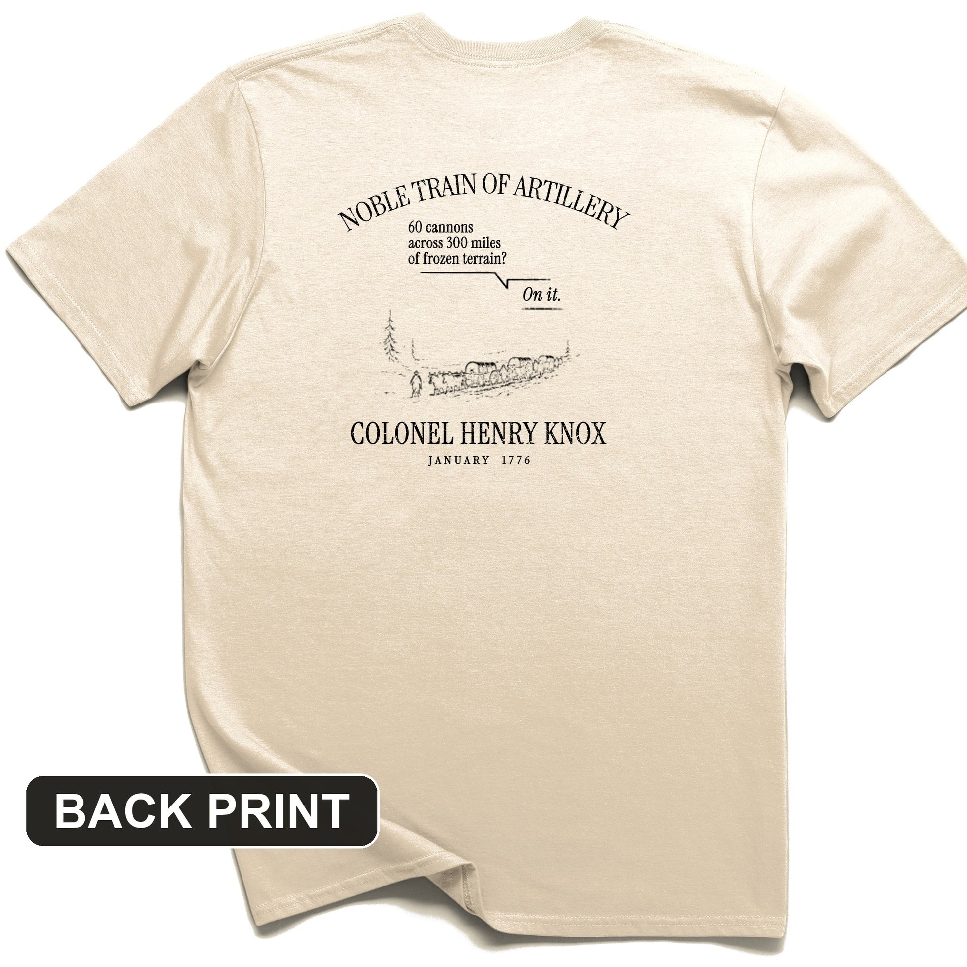 Noble Train of Artillery Back Print T-Shirt