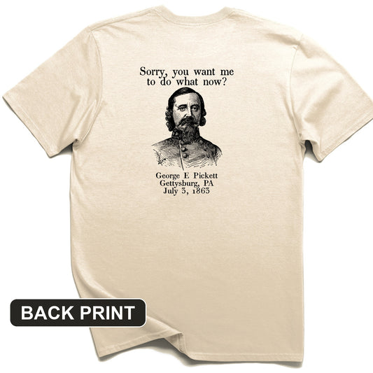 Pickett Do What Now Back Print T-Shirt