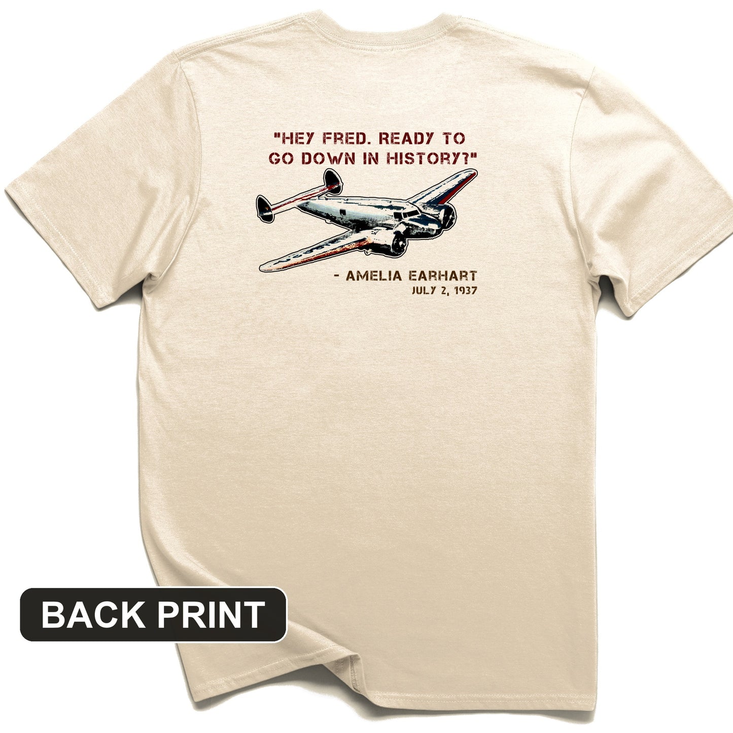 Ready To Go Down In History Back Print T-Shirt