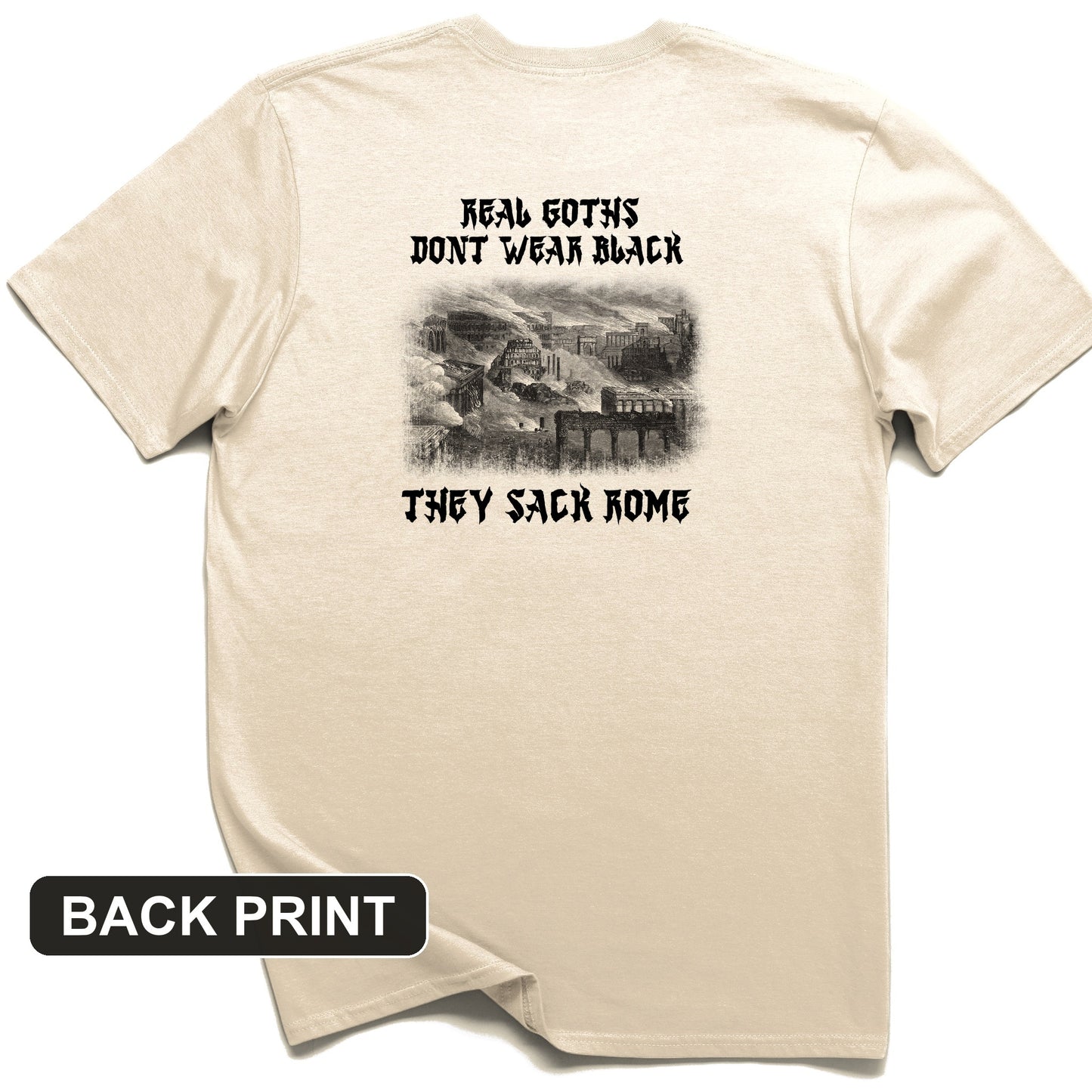Real Goths Back Print T-Shirt
