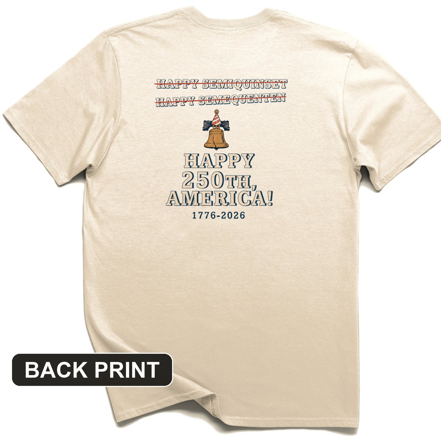 Semiquincentennial Spelling Back Print T-Shirt