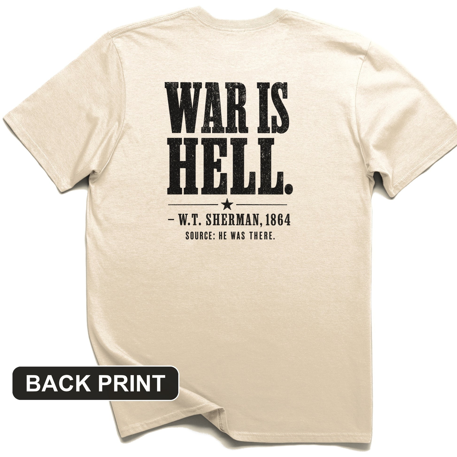 Sherman War Is Hell Back Print T-Shirt