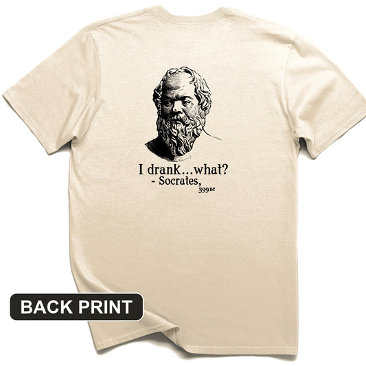 Socrates I Drank What Back Print T-Shirt