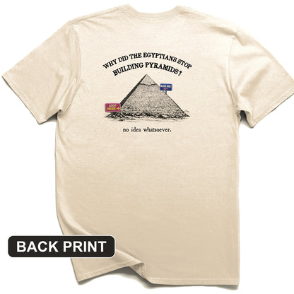 Stop Building Pyramids Back Print T-Shirt