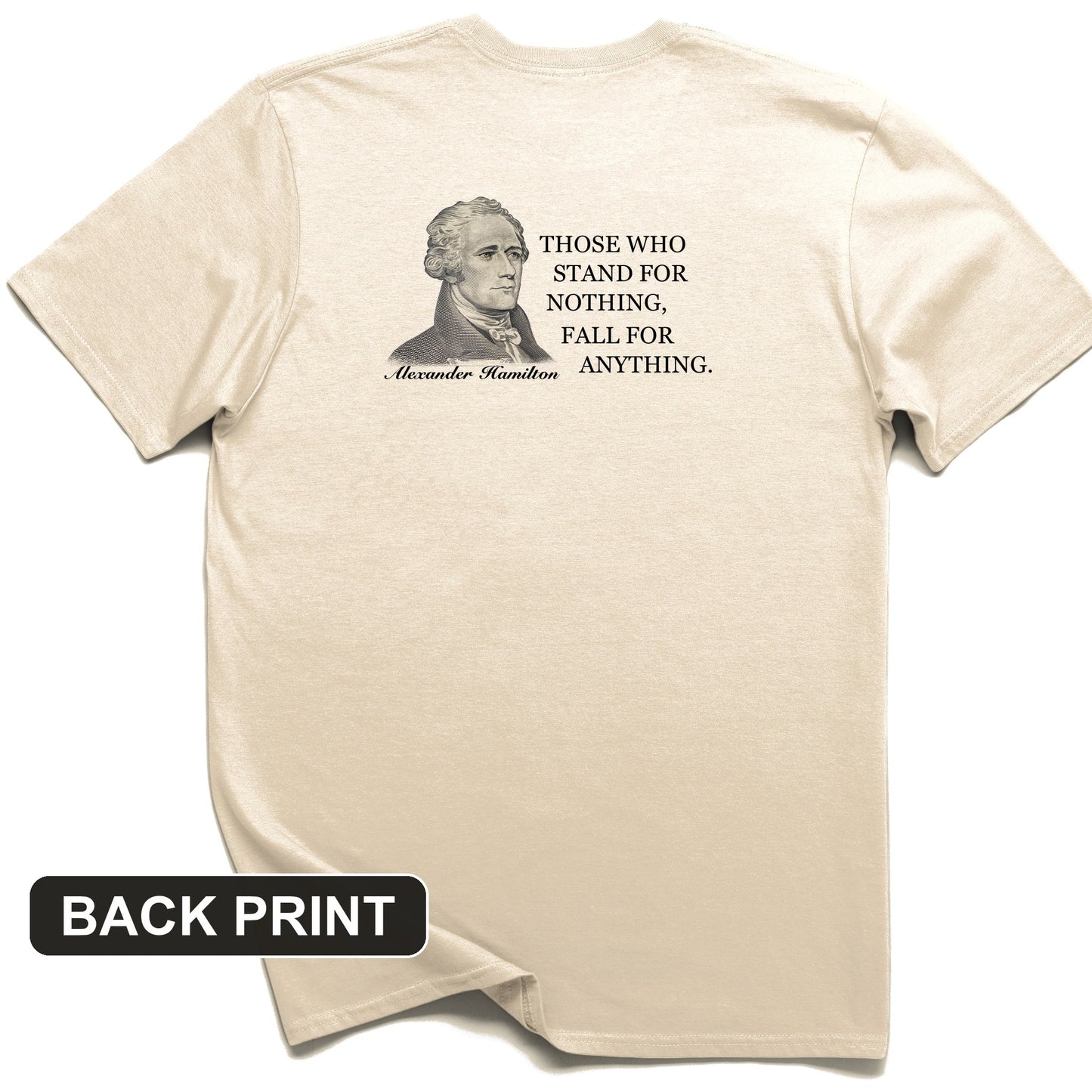 Those Who Stand For Back Print T-Shirt