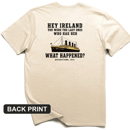 Titanic "What Happened" Queenstown 1912 Back Print T-Shirt