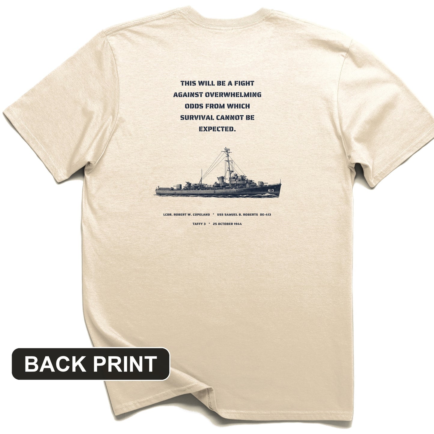 USS Samuel B. Roberts - Last Stand off Samar Back Print T-Shirt