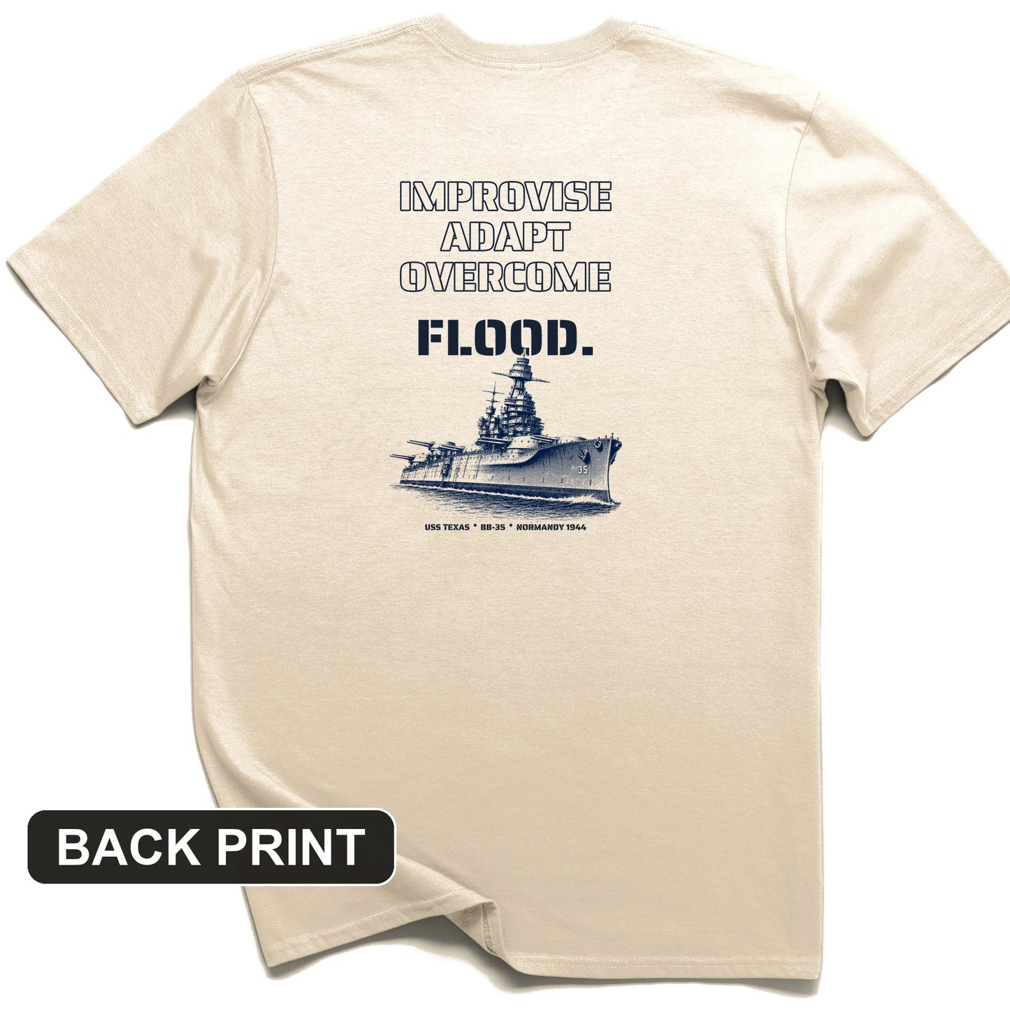 USS Texas - Improvise Adapt Overcome Flood Back Print T-Shirt