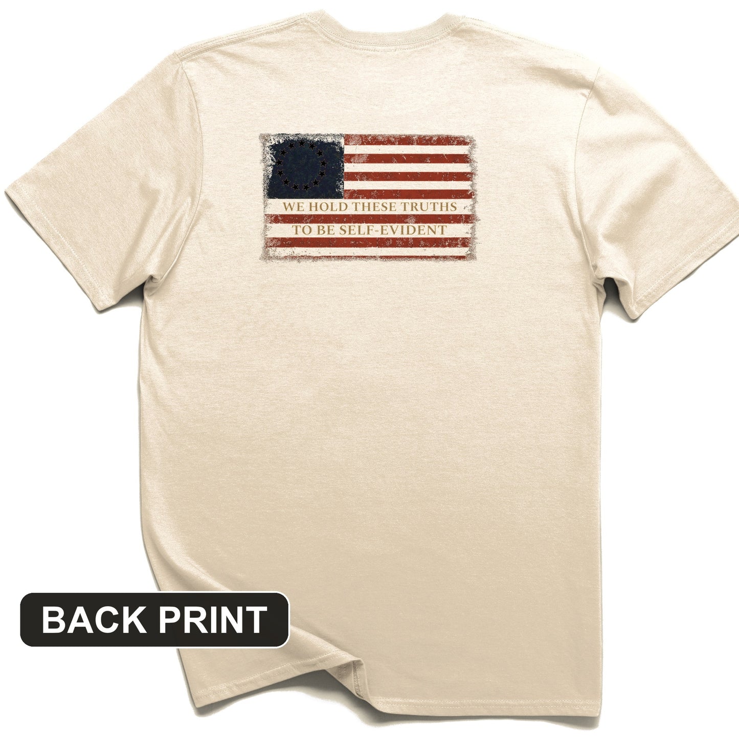 We Hold These Truths Back Print T-Shirt