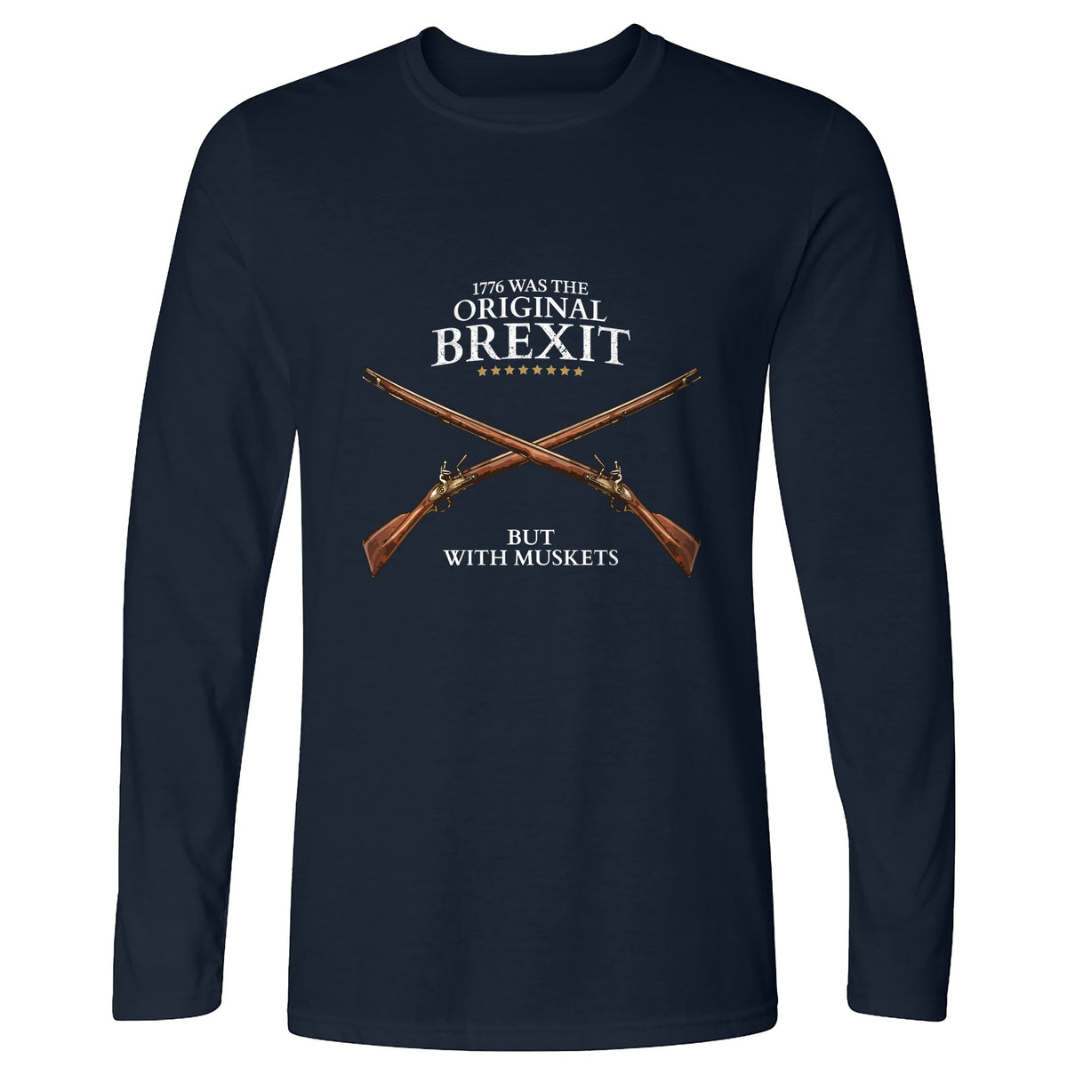 1776 Brexit Long Sleeve T-Shirt