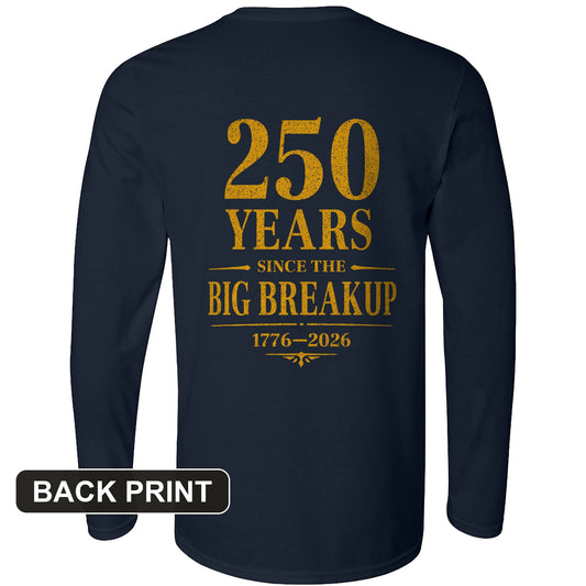 250 Big Breakup Back Print Long Sleeve T-Shirt