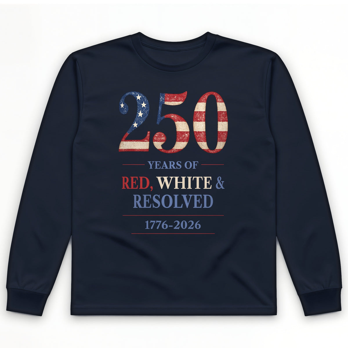 250 Red White and Resolved Long Sleeve T-Shirt