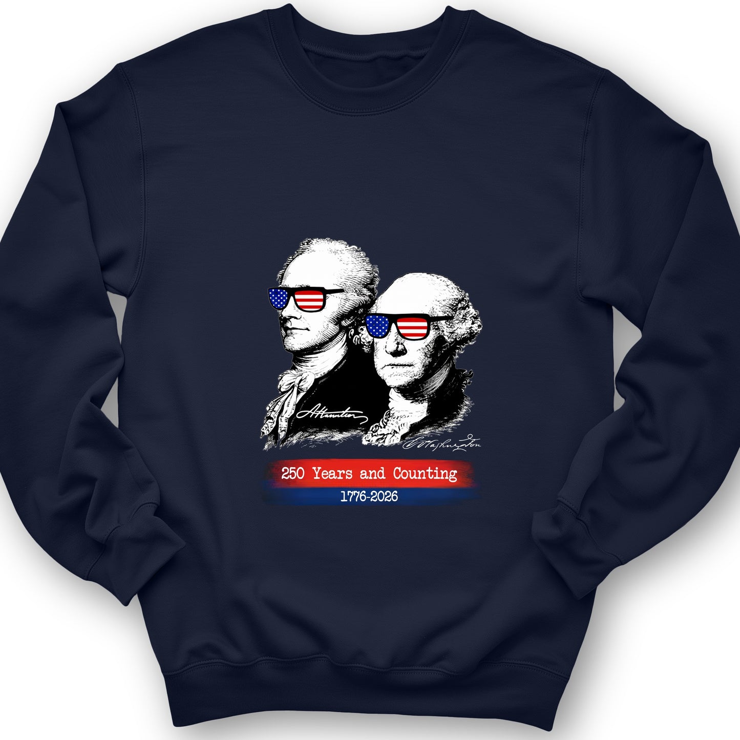 250 Years and Counting Sweatshirt