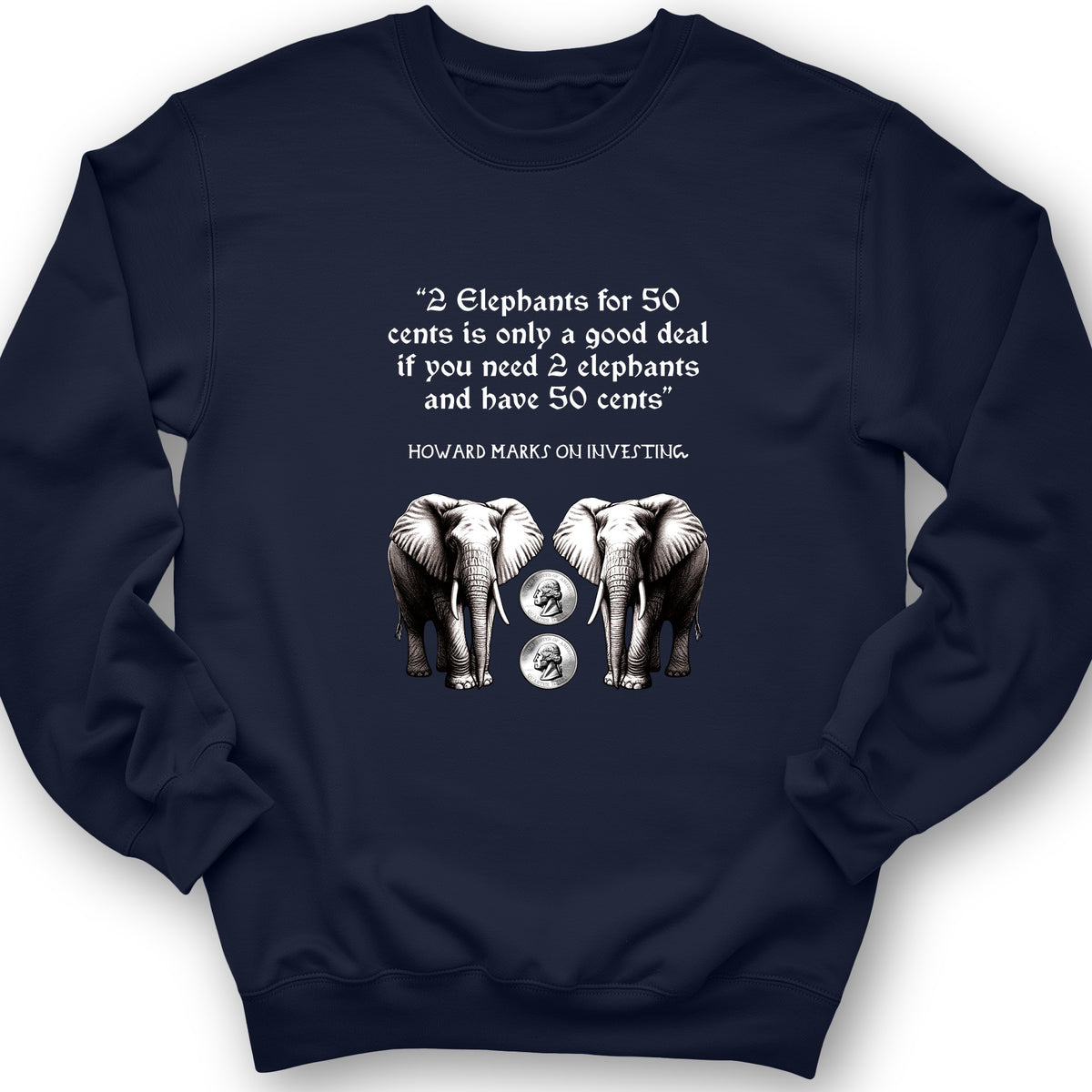 2 Elephants for 50 Cents Crewneck