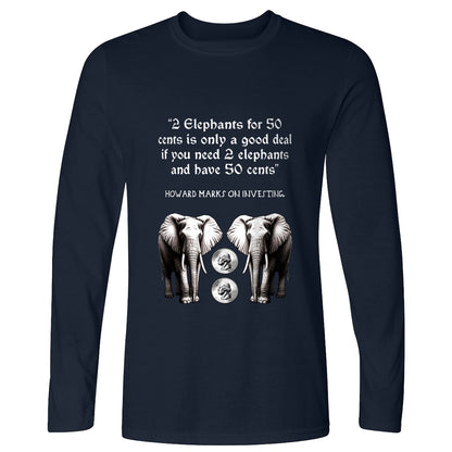 2 Elephants for 50 Cents Long Sleeve T-Shirt